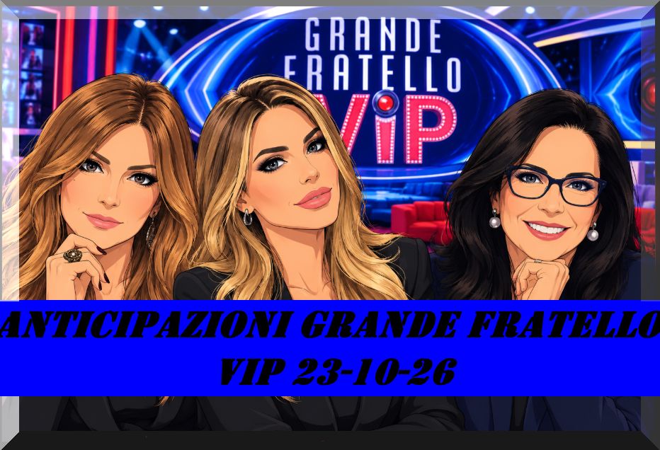 GF Vip 9: baci, accuse e scontri. Tutto quello che succederà stasera nella dodicesima puntata